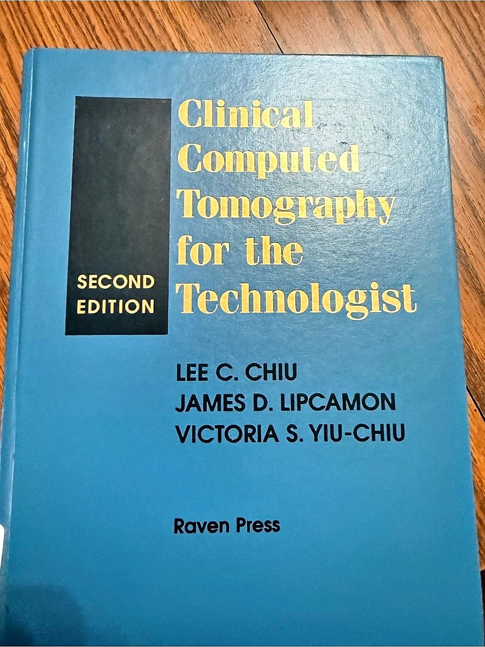 Raven Press Clinical Computed Tomography for the Technologist, Second Edition